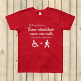 Some Wheelchair Users Can Walk Disability Awareness Kids' Shirt - Choose Color - Sunshine and Spoons Shop