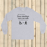 Some Wheelchair Users Can Walk Disability Awareness Unisex Long Sleeved Shirt - Choose Color - Sunshine and Spoons Shop