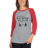 Yes, I Use a Wheelchair And I Can Walk Disability Awareness 3/4 Sleeve Unisex Raglan - Choose Color - Sunshine and Spoons Shop