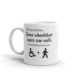 Some Wheelchair Users Can Walk Disability Awareness Coffee Tea Mug - Choose Size - Sunshine and Spoons Shop