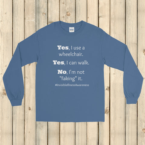 Yes, I Use a Wheelchair And I Can Walk Disability Unisex Long Sleeved Shirt - Choose Color - Sunshine and Spoons Shop