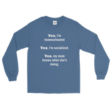 Yes, I'm Homeschooled and Socialized Unisex Long Sleeved Shirt - Choose Color - Sunshine and Spoons Shop